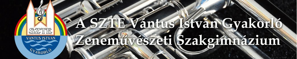 SZTE Vántus István Gyakorló Zeneművészeti Szakgimnázium